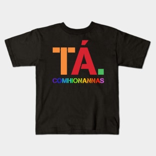 Ta, as Gaeilge Kids T-Shirt
